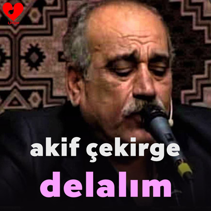 دانلود آهنگ دلالیم delalım از akif çekirge + بوراک آکاگون (2 ورژن)