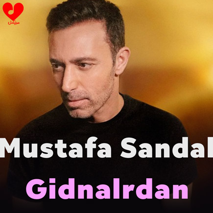 دانلود آهنگ گیدنلردن ( Gidenlerden ) از  مصطفی صندل