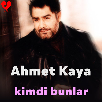 دانلود اهنگ kimdi bunlar احمد کایا