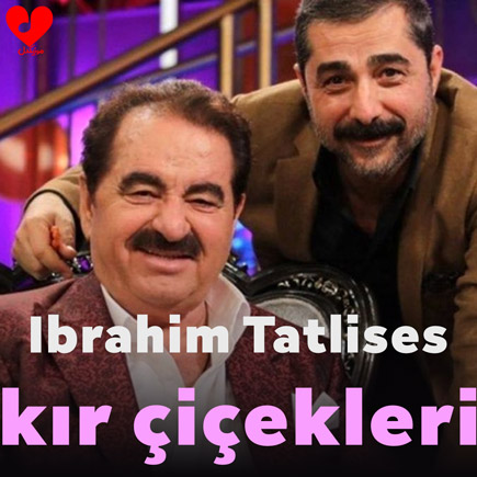دانلود اهنگ kır çiçekleri ابراهیم تاتلیس