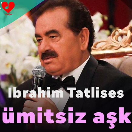 دانلود اهنگ ümitsiz aşk ابراهیم تاتلیس
