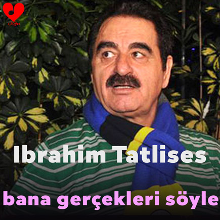 دانلود اهنگ bana gerçekleri söyle ابراهیم تاتلیس دانلود اهنگ bana gerçekleri söyle ابراهیم تاتلیس