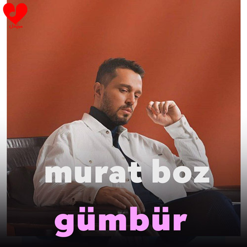 دانلود اهنگ gümbür gümbür از murat boz