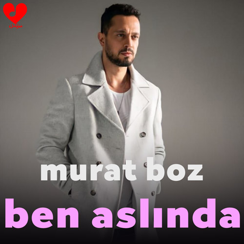 دانلود اهنگ ben aslında از murat boz