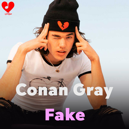آهنگ Fake Conan Gray