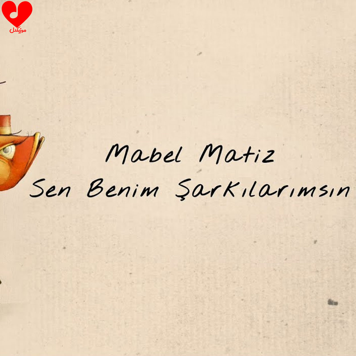 دانلود آهنگ Sen Benim Şarkılarımsın از Mabel Matiz