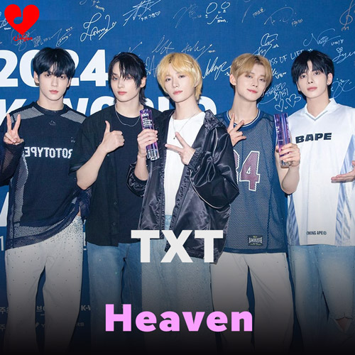 دانلود اهنگ بهشت / Heaven تیایکستی / TXT