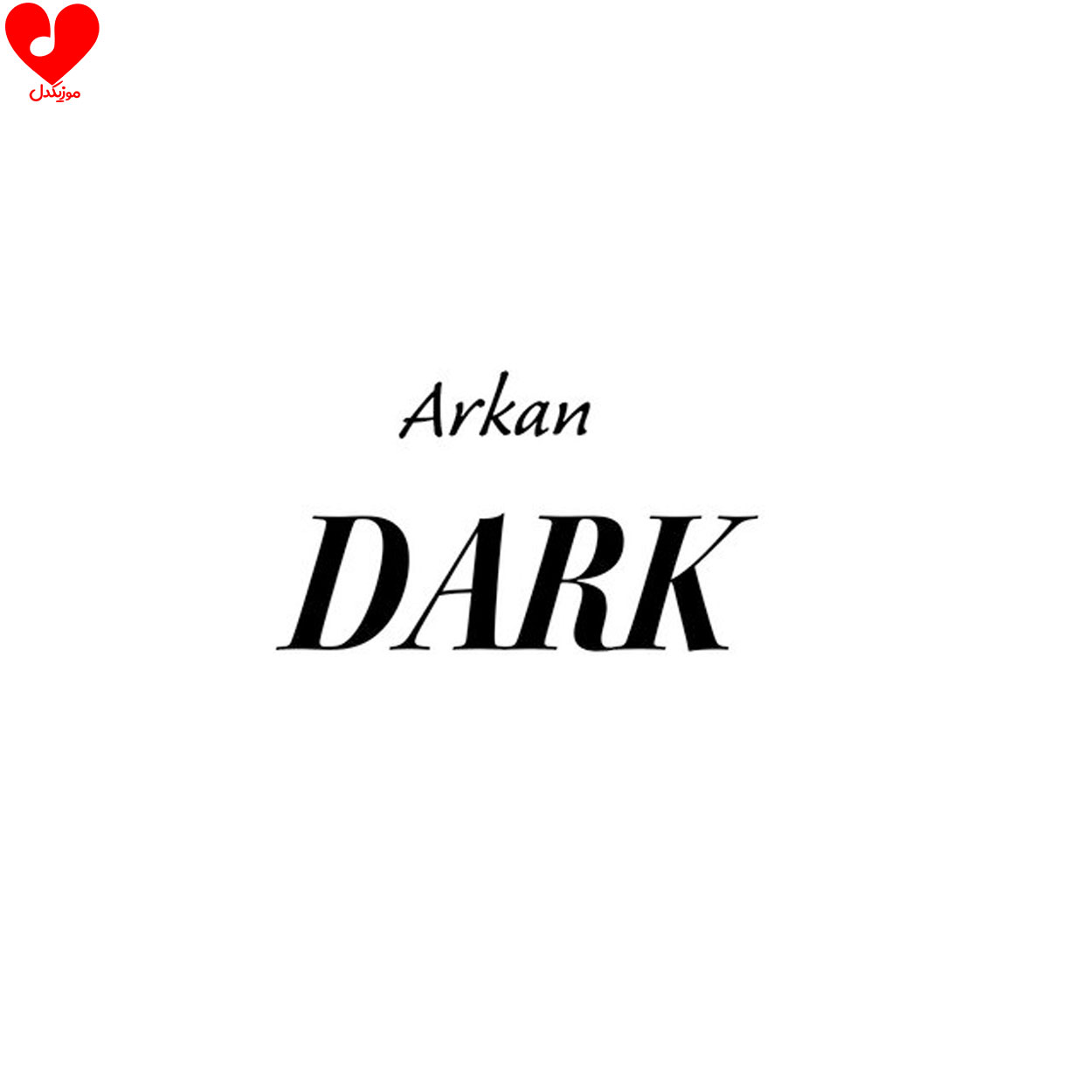 دانلود اهنگ Dark Arkan